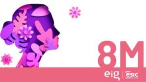 Día de la Mujer. 8M en EIG